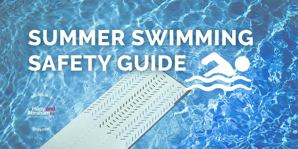 Summer Swimming Safety Infographic! Hupy and Abraham, S.C.